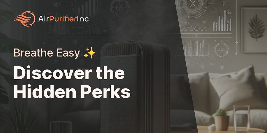 Discover the Hidden Perks - Breathe Easy ✨
